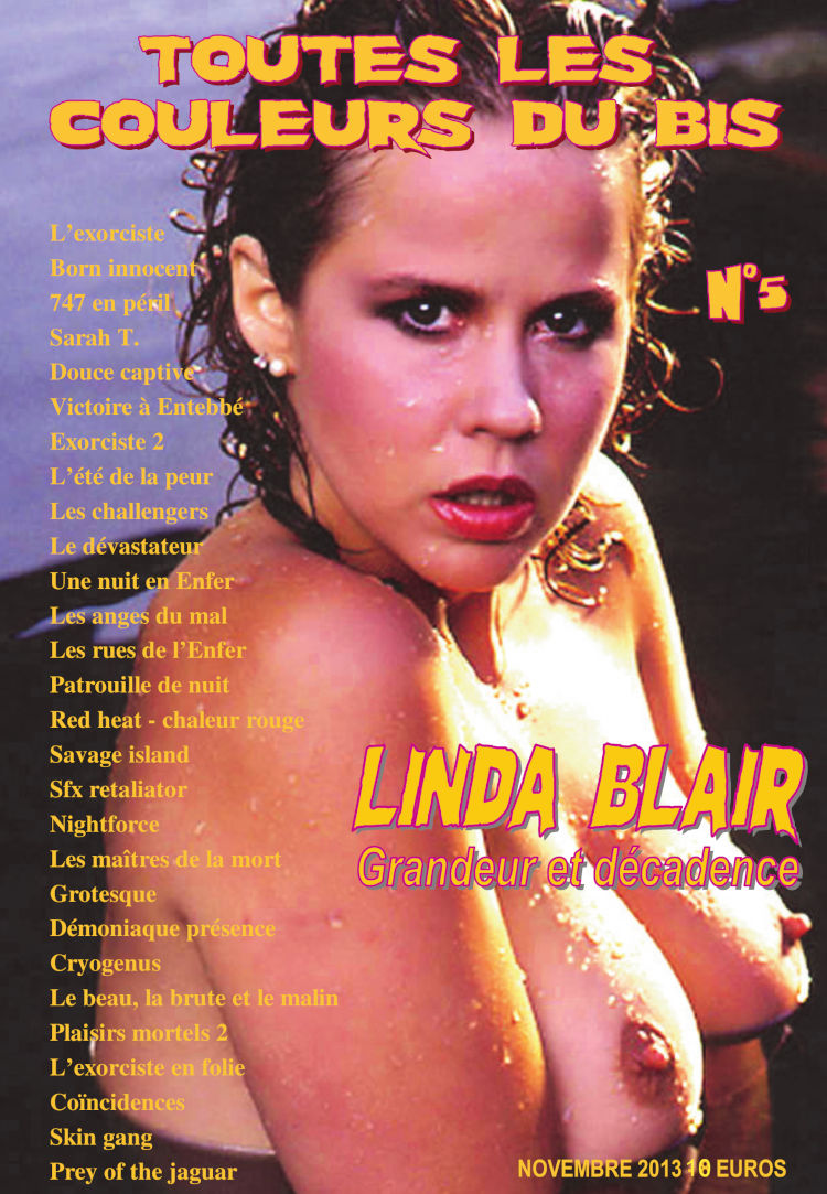 Toutes les Couleurs du Bis 05 - Linda Blair - grandeur et décadence