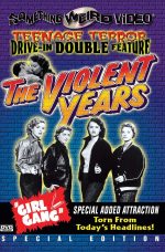 Violent Years Girl Gang