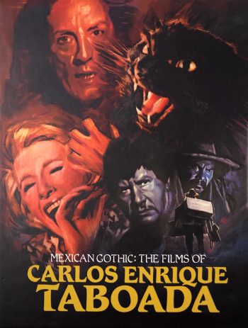 Mexican Gothic The Films of Carlos Enrique Taboada