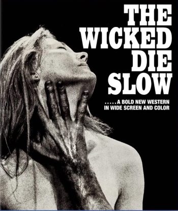 The Wicked Die Slow