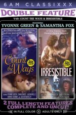 Double Feature 49 : Count The Ways & Irresistable