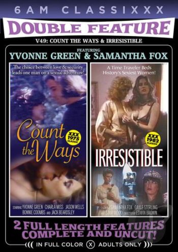 Double Feature 49 : Count The Ways & Irresistable