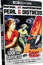 Peril & Distress And Soon the Darkness + Sudden Terror