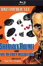 Sherlock Holmes and the Deadly Necklace