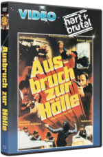 Ausbruch zur Hölle