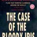 The CASE OF THE BLOODY IRIS