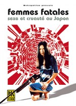 Femmes fatales : La Femme Scorpion + Les menottes rouges (Coffret 2 DVD) EPUISE/OUT OF PRINT