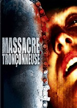 Massacre à la tronçonneuse (Edition Collector - double DVD - Coffret 2 DVD) EPUISE/OUT OF PRINT