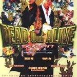 DEAD OR ALIVE