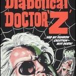 Diabolical Doctor Z