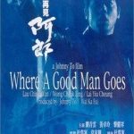 WHERE A GOOD MAN GOES