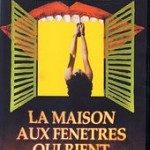 La Maison aux Fenêtres qui Rient EUISE/OUT OF PRINT