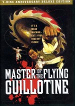 MASTER OF THE FLYING GUILLOTINE ANNIVERSARY EDITION