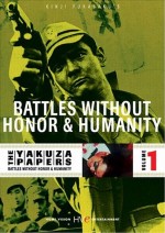 YAKUZA PAPERS VOL1 BATTLES WITHOUT HONOR AND HUMANITY