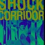 SHOCK CORRIDOR