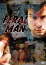 The FERAL MAN