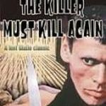 The Killer Must Kill Again