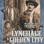 LYNCHAGE A GOLDEN CITY