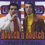 HOUTCH'N'HOUTCH