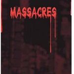 MASSACRES