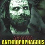 Anthropophagous 2000