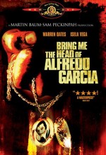 Bring Me the Head of Alfredo Garcia