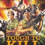 Tough to Kill