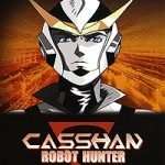 Casshan Robot Hunter