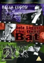 Bela Lugosi - Vol. 3 - Spooks Run Wild / The Devil Bat / Black Dragons