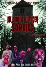 Die Scheiss blutigen Zombies EPUISE/OUT OF PRINT