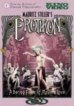Erotikon: A Daring Fable of Modern Love