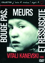 Bouge pas, meurs et ressucite