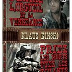 L'Homme, l'orgueil et la vengeance + Priez les morts, tuez les vivants  (Coffret 2 DVD)