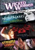 Wicked Women: Flesh & Werewolf Woman & Nightmare EPUISE/OUT OF PRINT