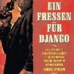 Ein Fressen für Django