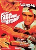 Wang-Yu: Eine Faust wie ein Hammer