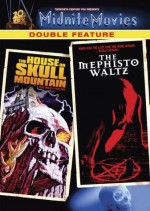 The House on Skull Mountain/The Mephisto Waltz