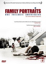 Family Portraits, Une Trilogie Américaine