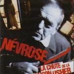 Névrose, La chute de la Maison Usher