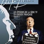 Alfred Hitchcock Présente - Volume 1