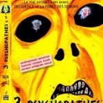3 Psychopathes Edition Limitée EPUISE/OUT OF PRINT