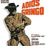 Adios Gringo