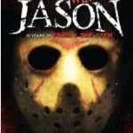 His Name Was Jason: 30 Years of Friday the 13th (Splatter Edition)