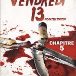 Vendredi 13 - Chapitre 5 : Une nouvelle terreur