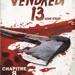 Vendredi 13 - Chapitre 8 : L'ultime retour