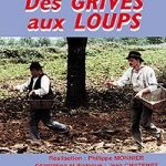 Des Grives aux Loups