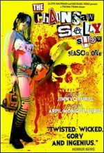 The Chainsaw Sally Show: Season One