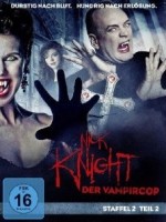 Nick Knight, der Vampircop - Staffel 2, Teil 2