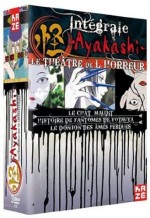 Ayakashi : le théâtre de l'horreur - Intégrale