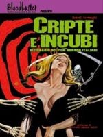 Cripte e incubi: Dizionario dei Film Horror Italiani